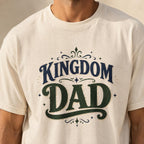 Kingdom Dad Shirt, Fathers Day Dad Tee, Vintage Dad Graphic T-Shirt, Christian Father Gift, Retro Dad Shirt, Dad Birthday Gift, Dad Gift Tee