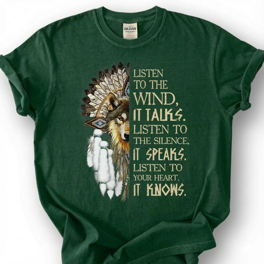 Listen To The Wind It Talks Shirt, Native American Wolf Headdress Tee, Spiritual Quote Top, Tribal Boho Apparel, Indigenous Heritage Gift