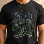 God Made Me A Dad Shirt, Christian Dad Tee, Father's Day Gift For Dad, Faith Based Father Shirt, Religious Dad Gift, New Dad Shirt, Dad Gift
