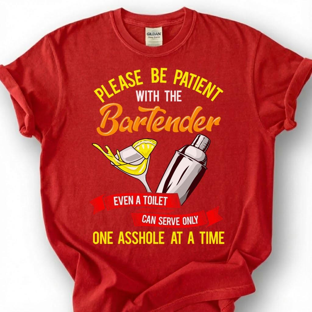 Be Patient With Bartender Toilet Serves One Asshole Shirt, Cocktail Shaker Sass Tee, Mixologist Humor Top, Pub Worker Quote Apparel