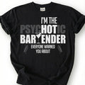 Psychotic Bartender Warned You About Shirt, Martini Glass Shaker Tee, Wild Mixologist Top, Crazy Bar Staff Slogan Apparel, Nightlife Crew