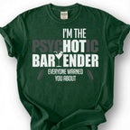Psychotic Bartender Warned You About Shirt, Martini Glass Shaker Tee, Wild Mixologist Top, Crazy Bar Staff Slogan Apparel, Nightlife Crew